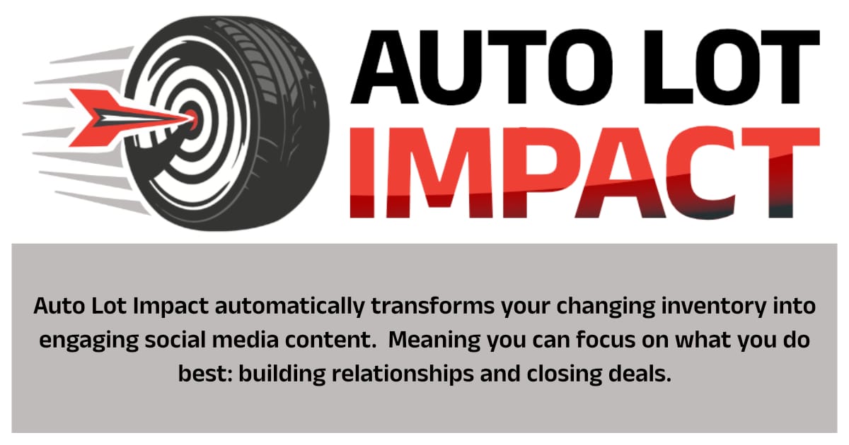 Auto Lot Impact - AI Social Media Automation for Automotive Dealerships ...